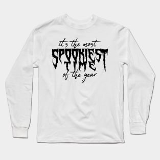 Spookiest Time of the Year Long Sleeve T-Shirt